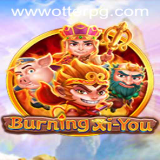 Explore the Mythical World of BurningXiYou: A Unique Gaming Experience